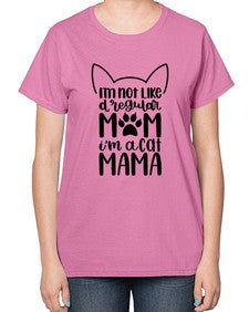 Im Not Like A Regular Mom Style 95# - cats-  Ladies T-Shirt
