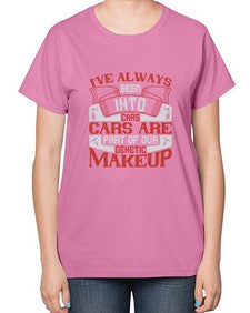 Ive always been into cars Cars are part of our genetic makeup 31# - car-  Ladies T-Shirt