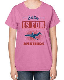 Jet lag is for amateurs 1# - airplane-  Ladies T-Shirt