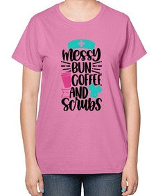 Messy Bun Coffee And Style Style 1097# - nurse-  Ladies T-Shirt