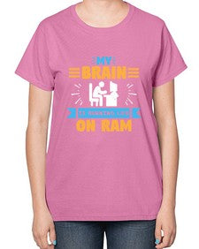 My Brain is running low on ram 24# - computer-  Ladies T-Shirt