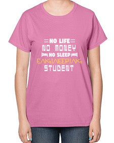 No life non money no sleep engineering student 19# - computer-  Ladies T-Shirt