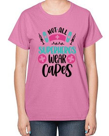 Not All Superheros Style Style 1138# - nurse-  Ladies T-Shirt