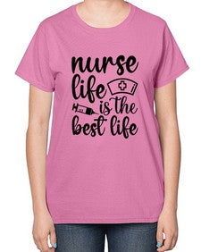 Nurse life is the best 1169# - nurse-  Ladies T-Shirt