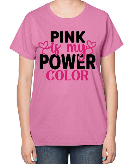 Pink is My Power Color 11# - breast cancer-  Ladies T-Shirt