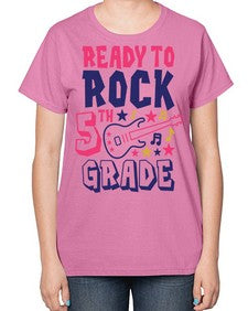 Ready To Rock fifth 727# - fifth grade-  Ladies T-Shirt