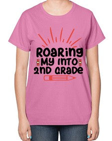 Roaring My Into second Grade 762# - second grade-  Ladies T-Shirt