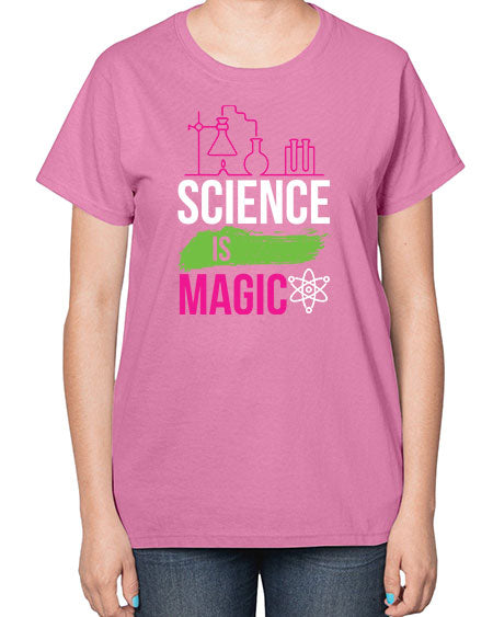 Science Is Magic 92# - general science-  Ladies T-Shirt