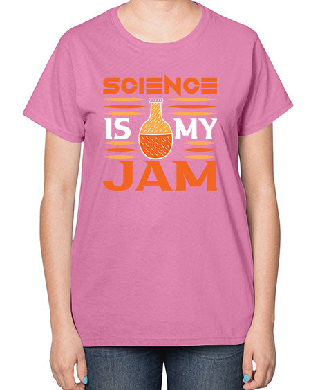 ScienceIsMyJamScience tshirt design ScienceIsMyJam Sciencetshirtdesign 49# - general science-  Ladies T-Shirt