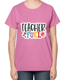 Teacher Fuel 1448# - teacher-  Ladies T-Shirt