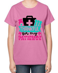 Thankful For My Patience Style Style 1492# - nurse-  Ladies T-Shirt