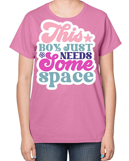 This boy just needs some space 6# - space-  Ladies T-Shirt