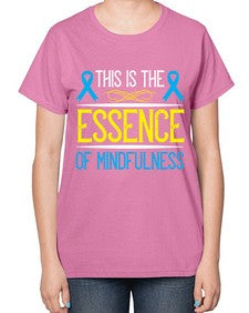 This is the essence of mindfulness Style 13# - Self awareness-  Ladies T-Shirt