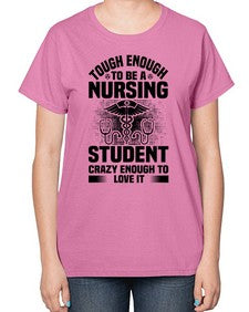 Tough enough Style 1579# - nurse-  Ladies T-Shirt