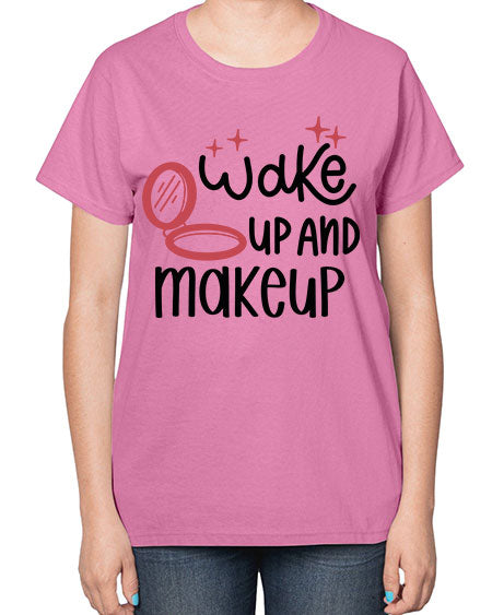 Wake up and Makeup Style 7# -makeup  Ladies T-Shirt
