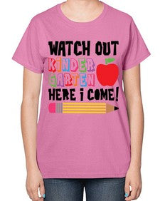 Watch Out Kindergarten 990# - kindergarten-  Ladies T-Shirt