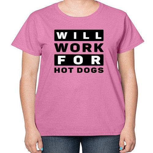 Will Work For Style 1# - dogs-  Ladies T-Shirt