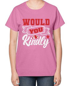 Would you kindly 55# - video games-  Ladies T-Shirt