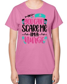 You Cannt Scare Me Style Style 1683# - nurse-  Ladies T-Shirt
