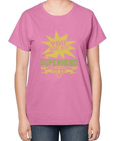 You are my superhero 269# - cartoon super hero-  Ladies T-Shirt
