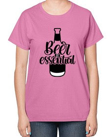 beer is essential 650# - beer-  Ladies T-Shirt