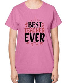 best teacher ever Style 79# - teacher-  Ladies T-Shirt