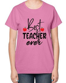 best teacher ever Style 80# - teacher-  Ladies T-Shirt