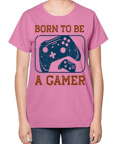 born to ba a gamer 63# - video games-  Ladies T-Shirt
