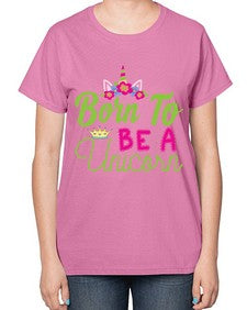 born to be a unicorn 63# - unicorn-  Ladies T-Shirt
