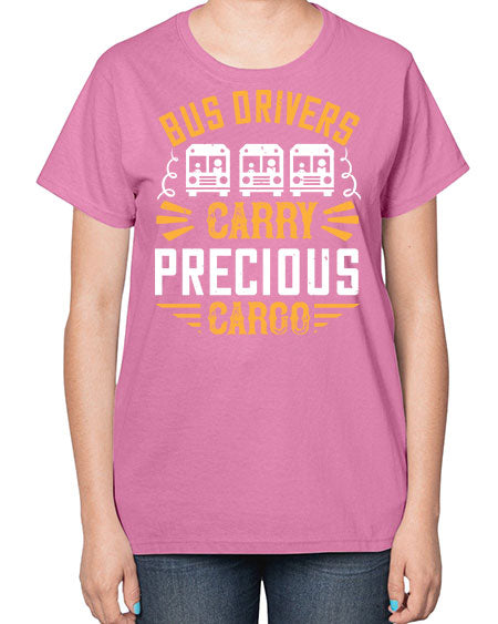 bus drivers carry precious cargo Style 643# - Bus Driver-  Ladies T-Shirt