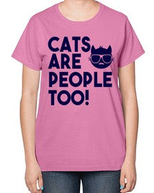 cats are people too - cats-  Ladies T-Shirt