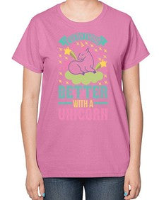 everything better with a unicorn 128# - unicorn-  Ladies T-Shirt