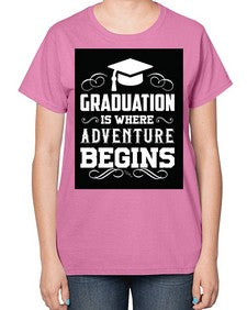 graduation is where adventure begins 224# - graduation-  Ladies T-Shirt