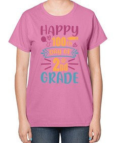 happy one hundredth day of second grade 249# - second grade-  Ladies T-Shirt