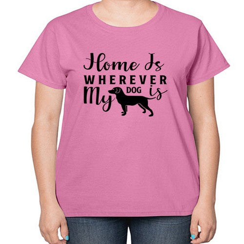 home is wherever my dog is 154# - dogs-  Ladies T-Shirt