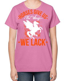 horses give us the wings we lack Style 4# - horse-  Ladies T-Shirt