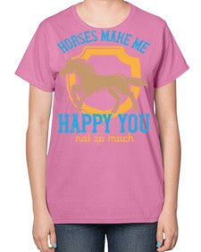 horses make me happy you not so much Style 41# - horse-  Ladies T-Shirt