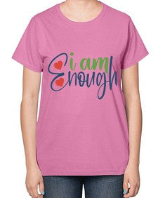 i am enough Style 104# - motivation-  Ladies T-Shirt