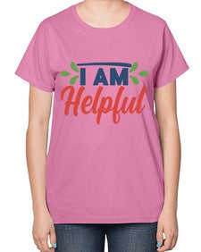 i am helpful Style 103# - motivation-  Ladies T-Shirt