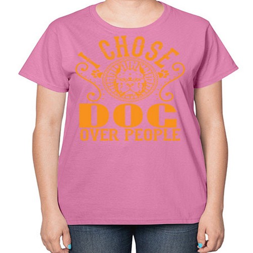 i chose dog over peole 160# - dogs-  Ladies T-Shirt