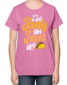 i just really 1112# - tacos-  Ladies T-Shirt