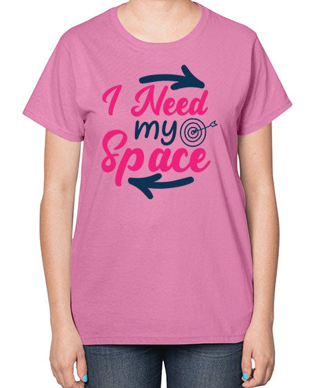 i need my space 23# - space-  Ladies T-Shirt