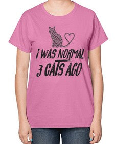 i was normal three cats ago - cats-  Ladies T-Shirt