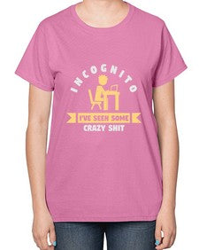 incognito ive seen some crazy shit 31# - computer-  Ladies T-Shirt