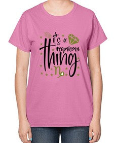 its a Capricorn thing 265# - capricorn-  Ladies T-Shirt