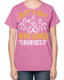 just a boy who loves horses Style 32# - horse-  Ladies T-Shirt
