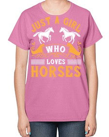 just a girl who loves horses Style 31# - horse-  Ladies T-Shirt