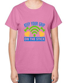 keep your grip on the stick 35# - video games-  Ladies T-Shirt