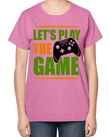 lets play the game 136# - video games-  Ladies T-Shirt