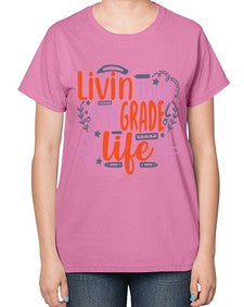 livin that nineth garde life 497# - nineth grade-  Ladies T-Shirt